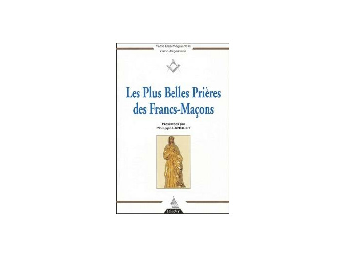 Les plus belles prières des francs-maçons
