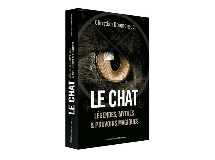 Le Chat - Légendes, mythes & pouvoirs magiques
