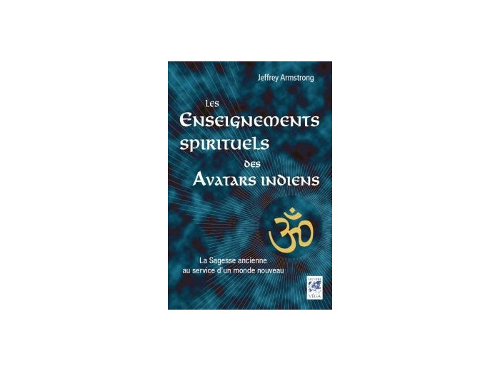 Les enseignements spirituels des avatars indiens