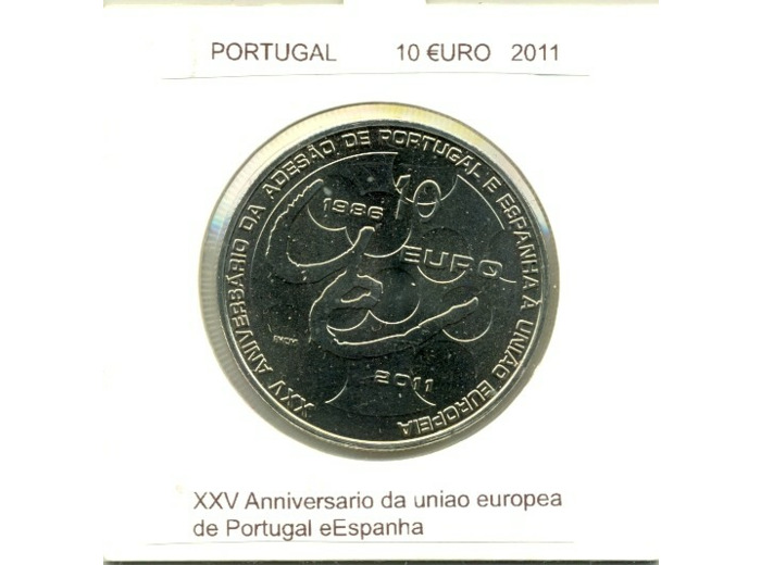 PORTUGAL 2011 10 EURO XXV eme Anniversaire U.E de Portugal et Espagne