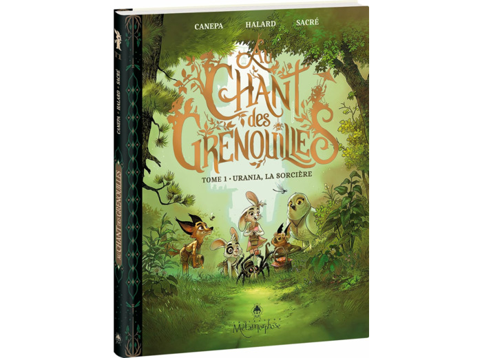 AU CHANT DES GRENOUILLES - TOME 1 - URANIA, LA SORCIERE