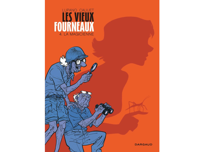 LES VIEUX FOURNEAUX - TOME 4 - LA MAGICIENNE