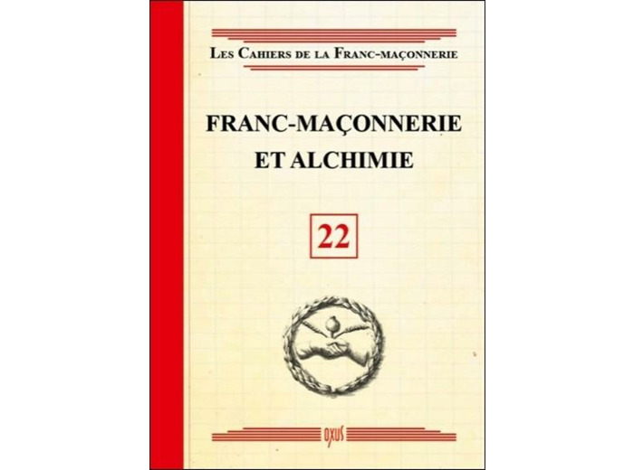 Franc-maçonnerie et alchimie - livret 22