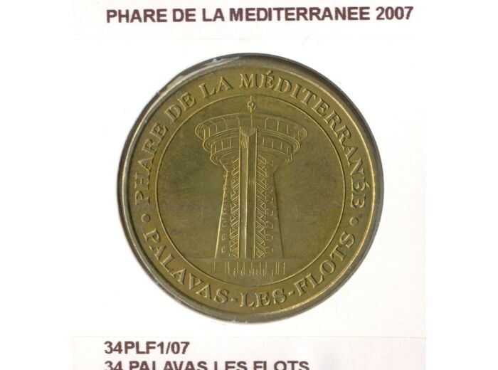 34 PALAVAS LES FLOTS PHARE DE LA MEDITERRANEE 2007 SUP-