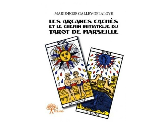 Les arcanes cachés et le chemin initiatique du tarot de Marseille