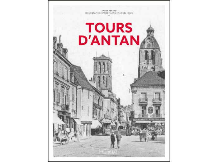TOURS D'ANTAN - NOUVELLE EDITION