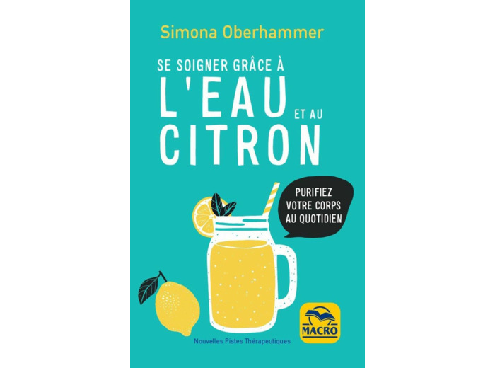 Se soigner grâce à l'eau et au citron