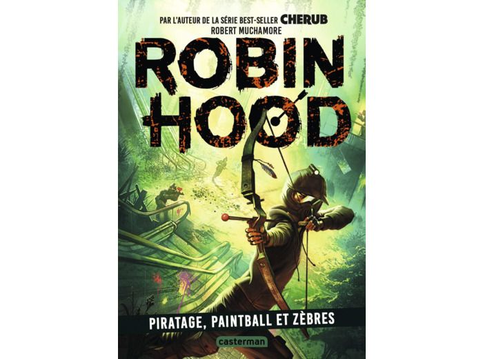 ROBIN HOOD - VOL02 - PIRATAGE, PAINTBALL ET ZEBRES