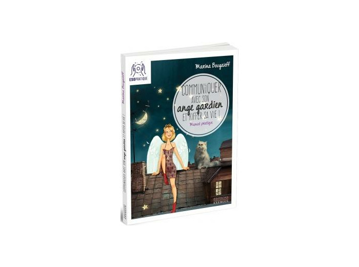 Communiquer avec son ange gardien et kiffer sa vie !
