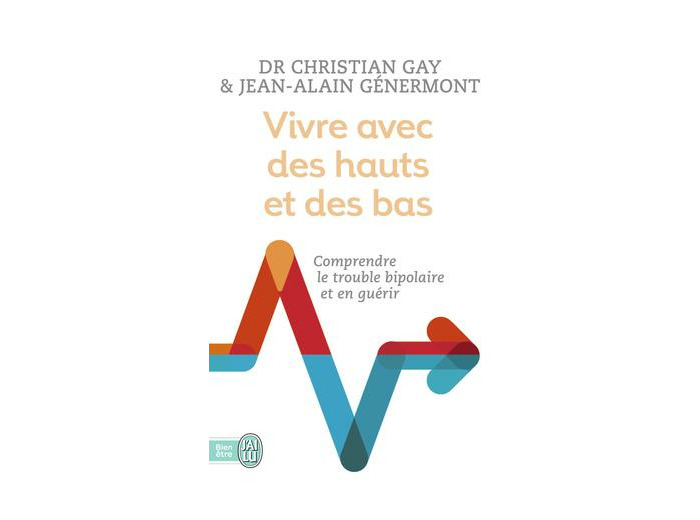 Vivre avec des hauts et des bas