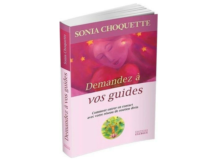 Demandez à vos guides - Comment entrer en contact avec votre réseau de soutine divin