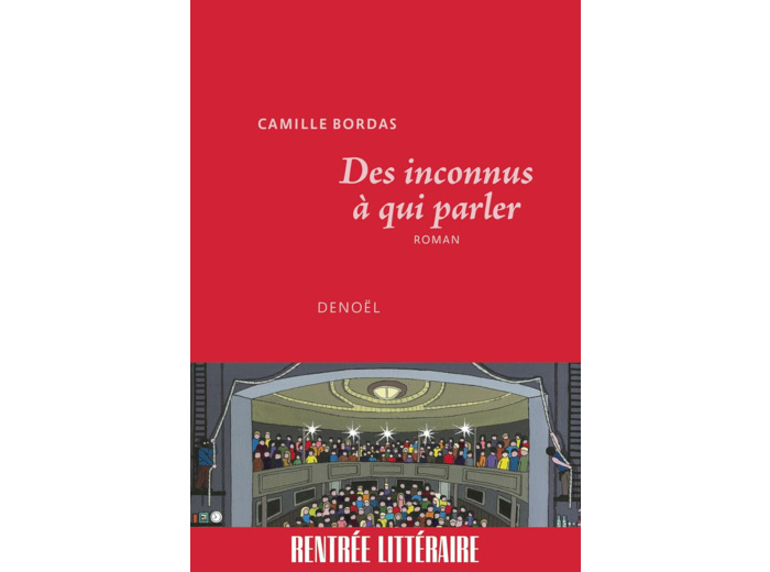 DES INCONNUS A QUI PARLER