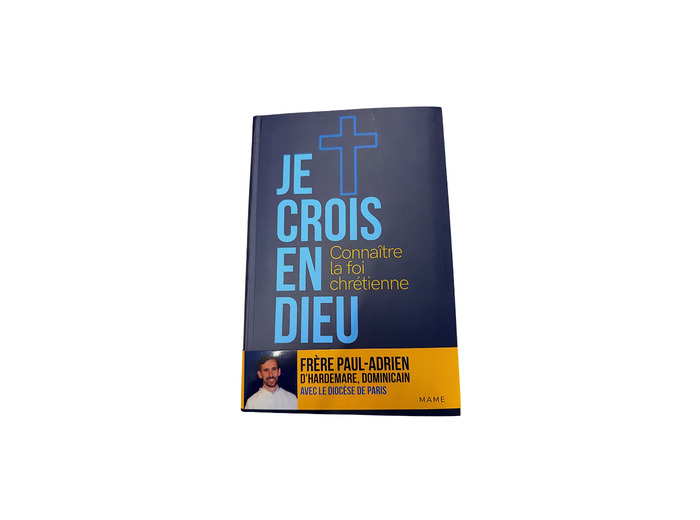 Je crois en Dieu - Connaître la foi chrétienne