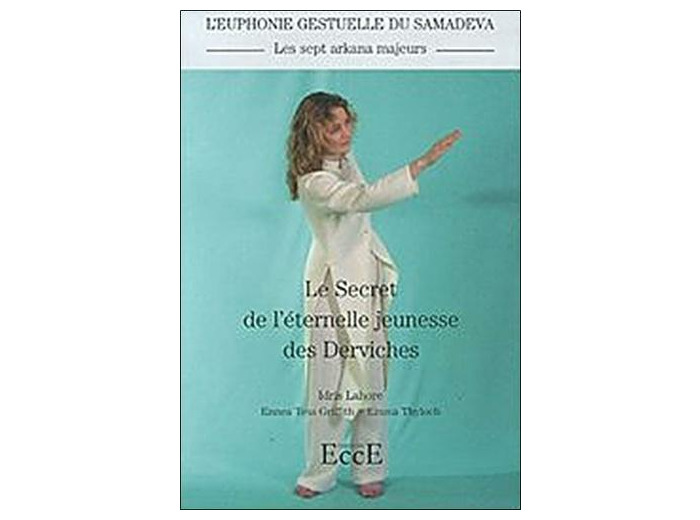 Les sept arkana majeurs - Le Secret de l'éternelle jeunesse des Derviches