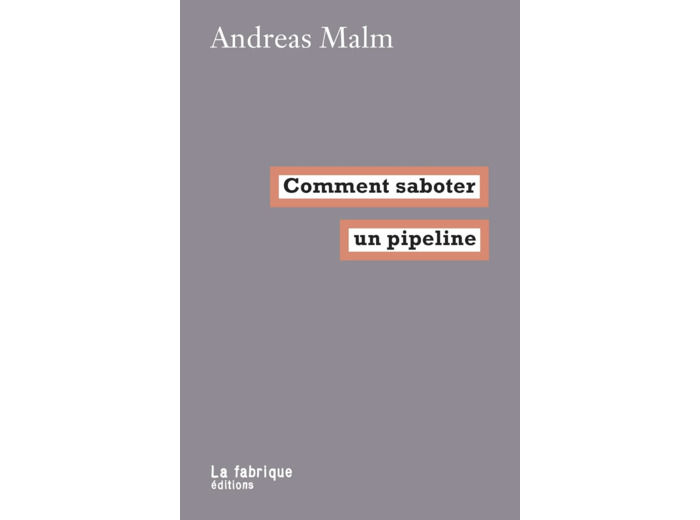 COMMENT SABOTER UN PIPELINE