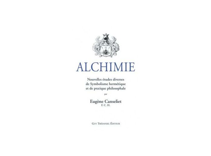 Alchimie, Nouvelles études diverses sur la discipline alchimique et le Sacré hermétique