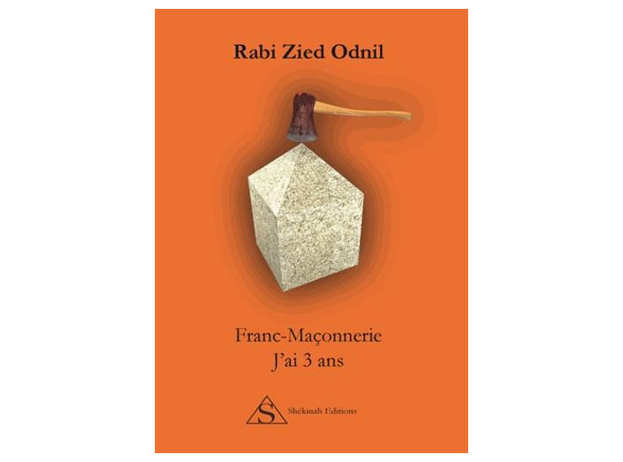 Franc-Maçonnerie : J’ai 3 ans