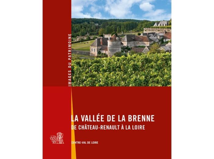 La vallée de la Brenne - De Château-Renault à la Loire