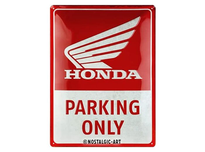 Plaque métal - Honda Parking Only - 30x40cm. Nostalgic Art