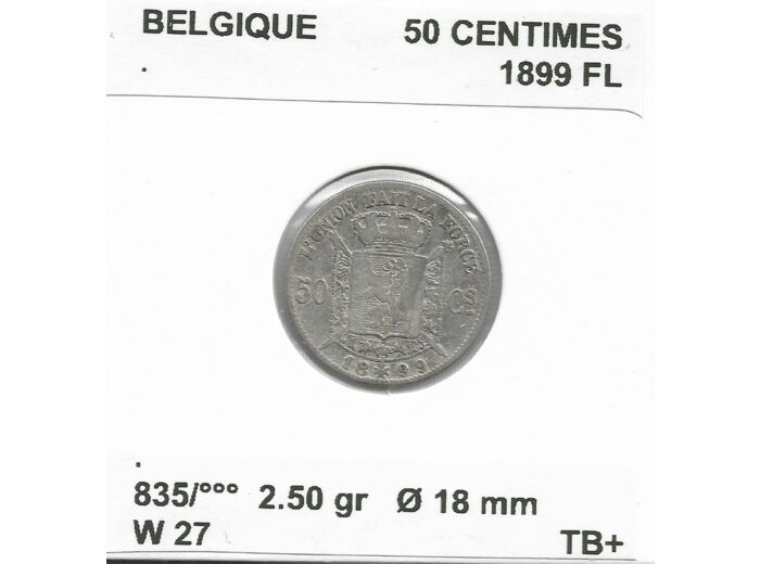 Belgique 50 CENTIMES 1899 FL TB+