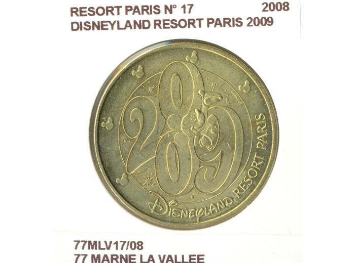 77 MARNE LA VALLEE RESORT PARIS N17 DISNEYLAND RESORT PARIS 2009 2008 SUP-