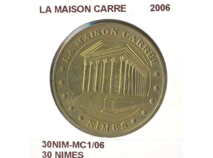 30 NIMES LA MASION CARRE 2006 SUP-