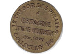 JETON - COLLECTION BP 4 LE TRESOR DES DES PIRATES ESPAGNE DOUBLE EXCELLENTE TTB