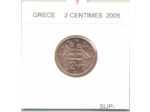 GRECE 2005 2 CENTIMES SUP-
