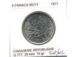 FRANCE 5 FRANCS ROTY 1971 SUP/NC