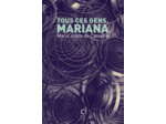 TOUS CES GENS, MARIANA