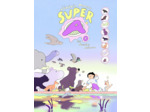 SUPER A - TOME 1 - LES POUVOIRS ANIMAUX
