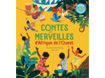 CONTES ET MERVEILLES D'AFRIQUE DE L'OUEST