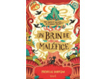 UN BRIN DE MALEFICE - UNE PINCEE DE MAGIE, TOME 3