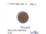 FRANCE 1 CENTIME NAPOLEON III 1862 A tachee SUP/NC