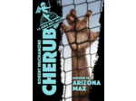 CHERUB - T03 - CHERUB - MISSION 3 : ARIZONA MAX