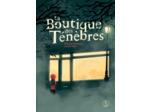 LA BOUTIQUE DES TENEBRES
