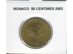 MONACO 2003 50 CENTIMES SUP-