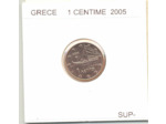 GRECE 2005 1 CENTIME SUP-