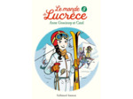 LE MONDE DE LUCRECE, 8