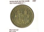 69 LYON BASILIQUE NOTRE DAME DE FOURVIERE N1 2007 SUP-