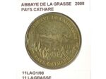 11 LAGRASSE ABBAYE DE LA GRASSE PAYS CATHARE 2008 SUP-