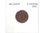 Belgique 2003 2 CENTIMES SUP-