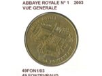 49 FONTEVRAUD ABBAYE ROYALE N1 VUE GENERALE 2003 SUP-