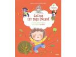 CACTUS EST TRES ENERVE, ET AUTRES PETITES HISTOIRES POUR APAISER SA COLERE