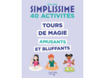 SIMPLISSIME - TOURS DE MAGIE AMUSANTS ET BLUFFANTS