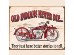 Plaque Métal Indian - Old Indians Never Die - 31.5x40.