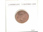 Luxembourg 2008 5 CENTIMES SUP-