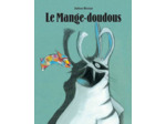BERK ET LE MANGE-DOUDOUS - T01 - LE MANGE-DOUDOUS