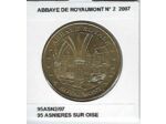 95 ASNIERES SUR OISE ABBAYE DE ROYAUMONT  2007 SUP