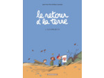 LE RETOUR A LA TERRE - TOME 2 - LES PROJETS